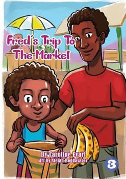 Paperback Fred's Trip to The Market Book