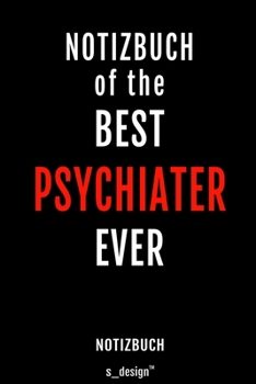Notizbuch f�r Psychiater / Psychiaterin: Originelle Geschenk-Idee [120 Seiten liniertes blanko Papier]