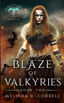 Paperback A Blaze of Valkyries: A Viking Dragonrider Adventure Book