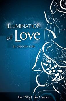Illumination of Love: Mary's Heart
