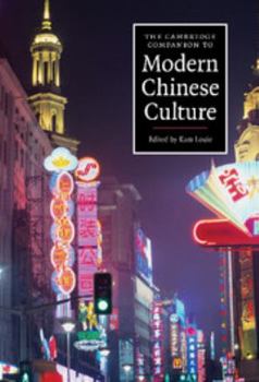 Hardcover The Cambridge Companion to Modern Chinese Culture Book