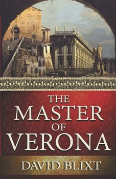 The Master of Verona - Book #1 of the Star-Cross'd
