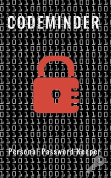 CodeMinder: Password Book with tabs Organizer Alphabetized Small Pocket Handy Size Keeper Internet Login Website Address Username The Personal Private Information Vault Notebook (Code Future)