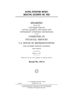 Paperback Saving investors money: reducing excessive SEC fees Book