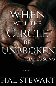 Paperback When Will The Circle Be Unbroken: Teddie's Song Book