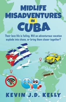 Paperback Midlife Misadventures in Cuba: Comedy Travel Memoir Series Book