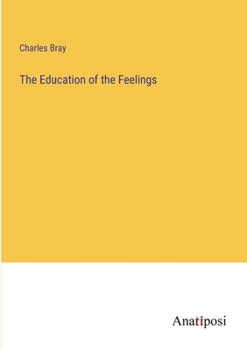 Paperback The Education of the Feelings Book