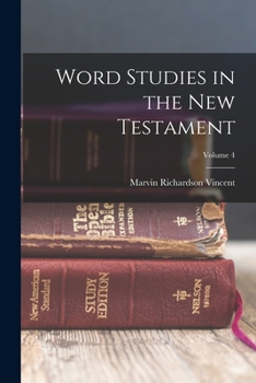 Paperback Word Studies in the New Testament; Volume 4 Book