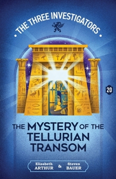 The Mystery of the Tellurian Transom (New Three Investigators)
