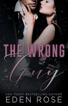 Paperback The Wrong Guy: Forbidden Romance Book