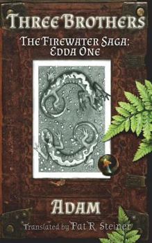 Paperback Three Brothers: The Firewater Saga: Edda One Book