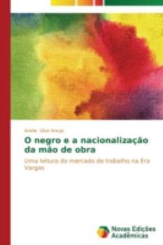 Paperback O negro e a nacionalização da mão de obra [Portuguese] Book