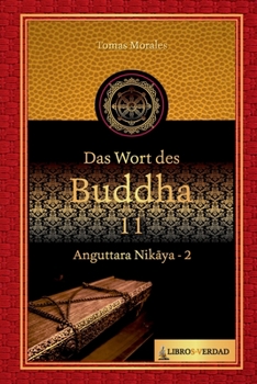Paperback Das Wort des Buddha - 11: Anguttara Nikāya - 2 [German] Book