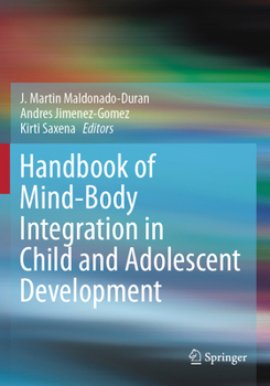 Paperback Handbook of Mind/Body Integration in Child and Adolescent Development Book