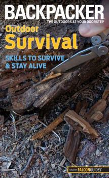 Paperback Outdoor Survival: Skills to Survive and Stay Alive Book
