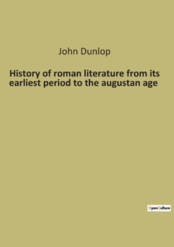 Paperback History of roman literature from its earliest period to the augustan age Book