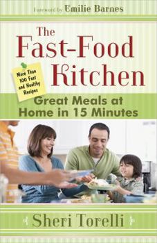 Spiral-bound The Fast-Food Kitchen: Great Meals at Home in 15 Minutes Book