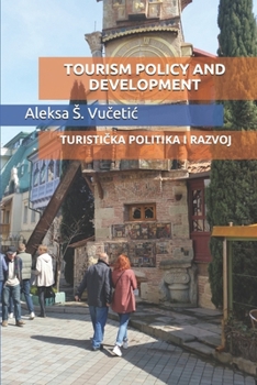 Paperback Tourism Policy and Development: TuristiČka Politika I Razvoj [Spanish] Book