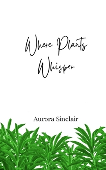 Paperback Where Plants Whisper Book