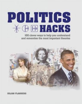 Paperback Politics Hacks: Shortcuts to 100 Ideas Book