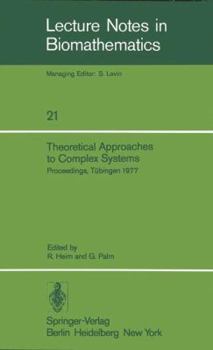 Paperback Theoretical Approaches to Complex Systems: Proceedings, Tübingen, June 11-12, 1977 Book