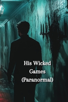 Paperback His Wicked Games (Paranormal) Book