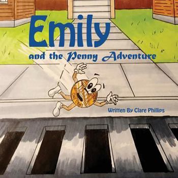 Paperback Emily And The Penny Adventure Book