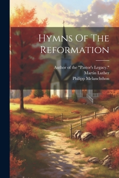 Paperback Hymns Of The Reformation Book