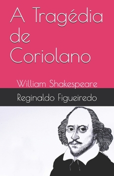 Paperback A Tragédia de Coriolano: William Shakespeare [Portuguese] Book