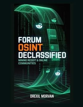 Paperback Forum OSINT Declassified: Mining Reddit & Online Communities Book