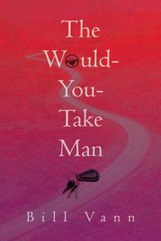Paperback The Would-You-Take Man Book