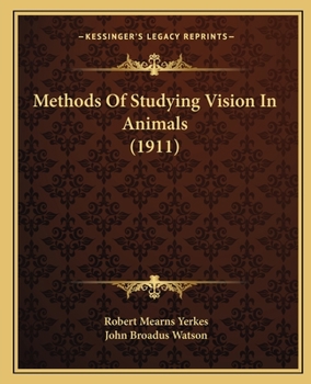 Paperback Methods Of Studying Vision In Animals (1911) Book