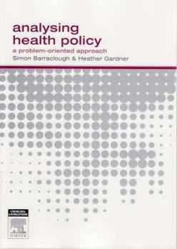 Paperback Analysing Health Policy: A Problem-Oriented Approach Book