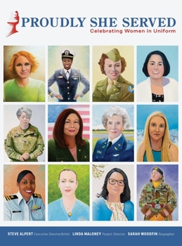 Hardcover Proudly She Served: Celebrating Women in Uniform Book