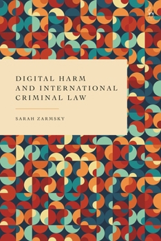 Hardcover Digital Harm and International Criminal Law Book