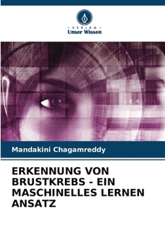 Paperback Erkennung Von Brustkrebs - Ein Maschinelles Lernen Ansatz [German] Book