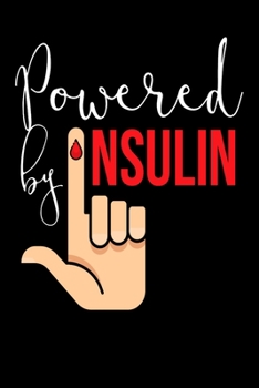 Powered By Insulin: Notebook I Notizbuch I Calepin I Taccuino I Cuaderno I Caderno I Notitieblok I Notatnik I 6x9 I A5 I 120 Pages I Dot Grid I Diary ... I Teacher I Students I Writing I Drawing I