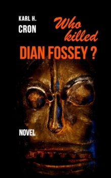 Paperback Who killed Dian Fossey? Book