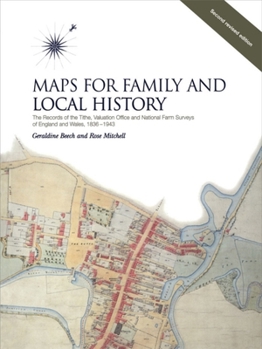 Hardcover Maps for Family and Local History: The Records of the Tithe, Valuation Office and National Farm Surveys Book