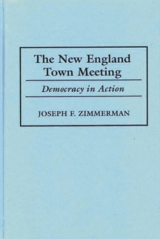 Hardcover The New England Town Meeting: Democracy in Action Book