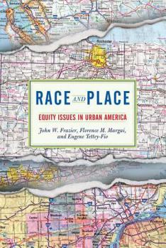 Paperback Race And Place: Equity Issues In Urban America Book