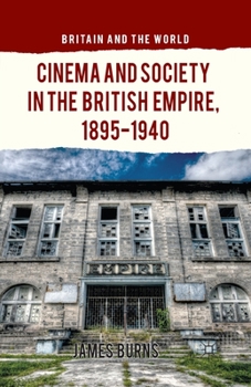 Paperback Cinema and Society in the British Empire, 1895-1940 Book