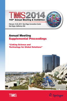 Hardcover Tms 2014 143rd Annual Meeting & Exhibition, Annual Meeting Supplemental Proceedings Book