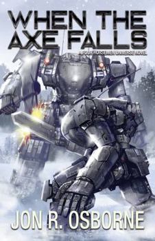 When the Axe Falls - Book #7 of the Omega War