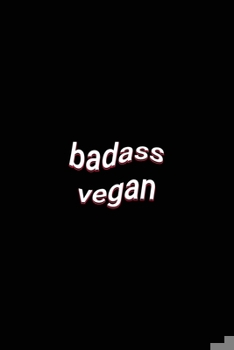 badass vegan: Bland Lined Paper Journal