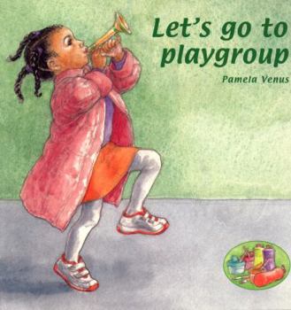 Board book Let's Go to Playgroup Book