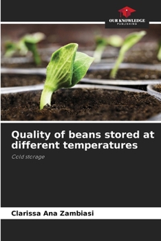 Paperback Quality of beans stored at different temperatures Book