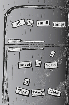 Hardcover All the Small Things: A Novel in Verse Book