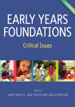 Paperback Early Years Foundations: Critical Issues Book