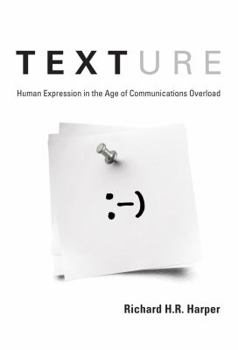 Paperback Texture: Human Expression in the Age of Communications Overload Book